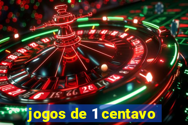 jogos de 1 centavo